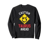 Funny Zodiac Horoscope Taurus Road Sign Traffic Signal Sweatshirt
