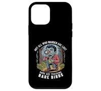 Funny Zombie Birdwatcher Not All Who Wander Are Lost Quote Case for iPhone 12 mini