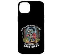 Funny Zombie Birdwatcher Not All Who Wander Are Lost Quote Case for iPhone 14 Plus