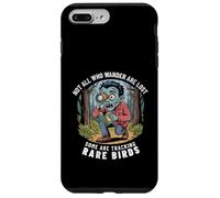 Funny Zombie Birdwatcher Not All Who Wander Are Lost Quote Case for iPhone 7 Plus/8 Plus