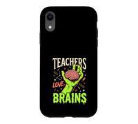 Funny Zombie Teacher Teachers Love Brains Halloween School Case for iPhone XR