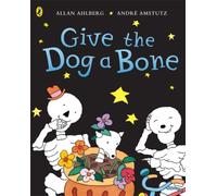 Funnybones: Give the Dog a Bone