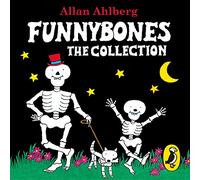 Funnybones: The Collection: (Funnybones Unabridged edition)