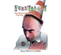 Funnyology: Tales Beyond Teaching