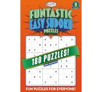 Funtastic Easy Sudoku Puzzles Volume 9: Sudoku Made Simple: Fun and Fast Puzzles for All Ages! | Easy Level Puzzles with Solutions