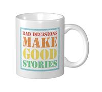 Funy Mug Bad Decisions Make Good Stories Mug Unique Coffee Mugs Gifts For Dads