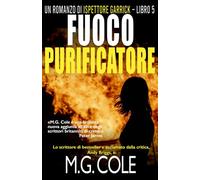 FUOCO PURIFICATORE: Un romanzo di DCI Garrick - Libro 5