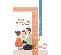 Fuori tempo, dentro al cuore: Come usare la musica, il ritmo e la voce per sciogliere i capricci e far crescere i bambini