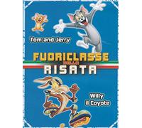 Fuoriclasse della risata - Tom and Jerry + Willy il coyote