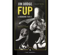 Fup : A Modern Fable