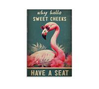 FUPMTKLT Hello Sweet Cheeks Poster Funny Poster Bathroom Art Funny Flamingo Poster Gift Pink Flamingo Wall Art Canvas Poster Bedroom Decor Landscape Office Room Decor Gift 12x18inch(30x45cm)