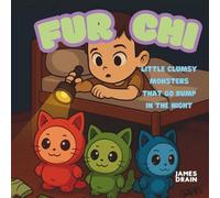 Fur Chi: The little mosters that go bump at night