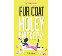 Fur Coat Holey Knickers: 3 (Fur Coat Series)