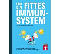 Fur ein fittes Immunsystem: Abwehrkrafte mobili, Hutterer.