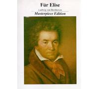 Fur Elise * Masterpiece Edition by Ludwig van Beethoven (1991-01-01)