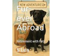 Fur-ever Abroad: Retirement with Pets