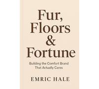 Fur, Floors & Fortune: Building the Comfort Brand That Actually Cares