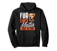 Fur Lives Matter Dog Rescue Take Action Pullover Hoodie
