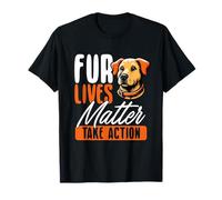 Fur Lives Matter Dog Rescue Take Action T-Shirt