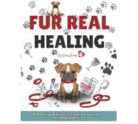 Fur Real Healing: Funny Divorce & Breakup Coloring Journal for Dog Lovers - Ruff Times, Real Laughs