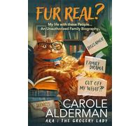 FUR REAL?: My Life with These People, an Unauthorized Family Biography by Toby the Cat.