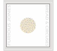 Furious Jones - Bread & Circuses