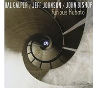 Furious Rubato by Hal Galper/Jeff Johnson/John Bishop