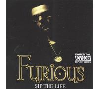 Furious - Sip the Life