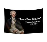 Furlista Shoot Fast, Eat Ass Flag Thomas Jefferson Tapestry -3x5ft/Vibrat Color/HD printing/ 150D Polyster Banner for Man Cave Room Dorm Decoration