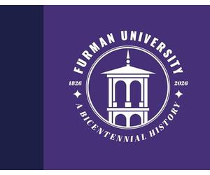 Furman University, 1826-2026: An Illustrated History