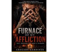 Furnace of My Affliction
