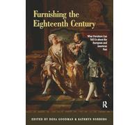 Furnishing the Eighteenth Century: What Furniture Can Tell Us about the European and American Past