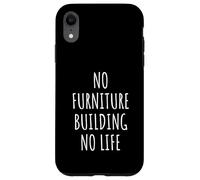 Furniture Building Lover Men Women Kids Case for iPhone XR