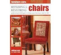 Furniture Care: Repairing & Restoring Chairs: Professional Techniques to Bring Your Furniture Back to Life