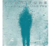 FURNITURE - FURNITURE - ONE STEP BEHIND YOU 7in [30929]