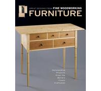 Furniture: Great Designs from Fine Woodworking: Great Designs from Fine Woodworking - Outstanding Projects from the World's Finest Craftsmen