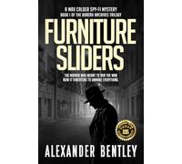 Furniture Sliders: A Max Calder Spy-Fi Mystery: 1 (The Bureau Archives Trilogy)
