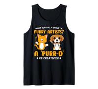 Furry Artists A 'Purr-D' of Creatives Quotes for Pet Owners Tank Top