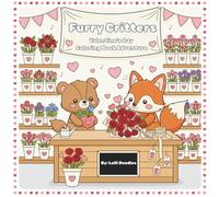 Furry Critters: Valentine's Day Coloring Book Adventures