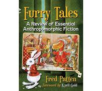 Furry Tales: A Review of Essential Anthropomorphic Fiction
