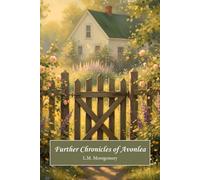 Further Chronicles of Avonlea