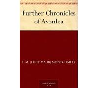 Further Chronicles of Avonlea
