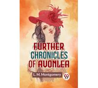Further Chronicles of Avonlea