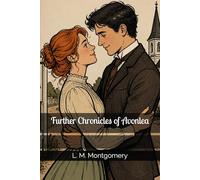 Further Chronicles of Avonlea