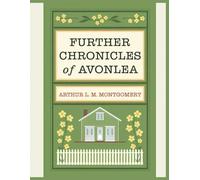 Further Chronicles of Avonlea