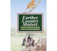 Further Country Matters by Duff Hart-Davis (1-Dec-1992) Hardcover