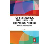 Further Education, Professional and Occupational Pedagogy : Knowledge and Experiences