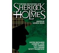 Further Encounters of Sherlock Holmes