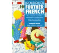 Further French (Breakthrough Language S.)