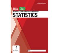 Further Mathematics Revision Booklet for CCEA GCSE: Statistics